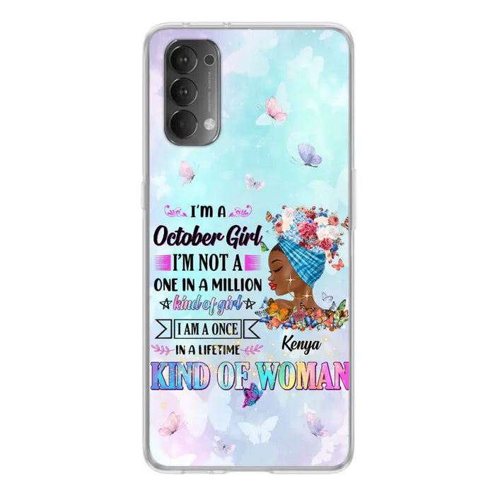 Custom Personalized Birthday Girl Phone Case - Gift Idea For Birthday - I'm A October Girl I'm Not A One In A Million Kind Of Girl - Case For Oppo/Xiaomi/Huawei