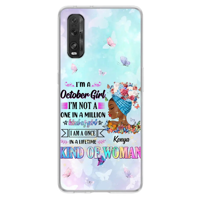 Custom Personalized Birthday Girl Phone Case - Gift Idea For Birthday - I'm A October Girl I'm Not A One In A Million Kind Of Girl - Case For Oppo/Xiaomi/Huawei