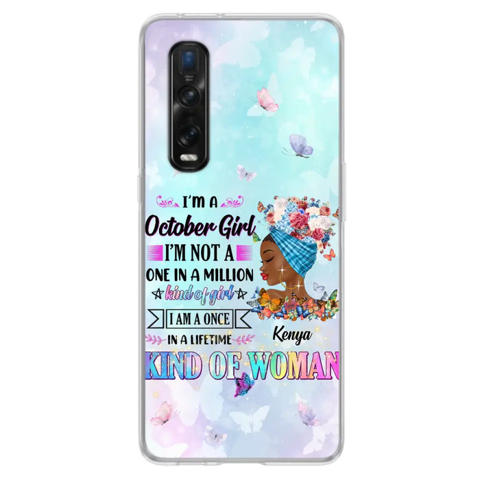 Custom Personalized Birthday Girl Phone Case - Gift Idea For Birthday - I'm A October Girl I'm Not A One In A Million Kind Of Girl - Case For Oppo/Xiaomi/Huawei