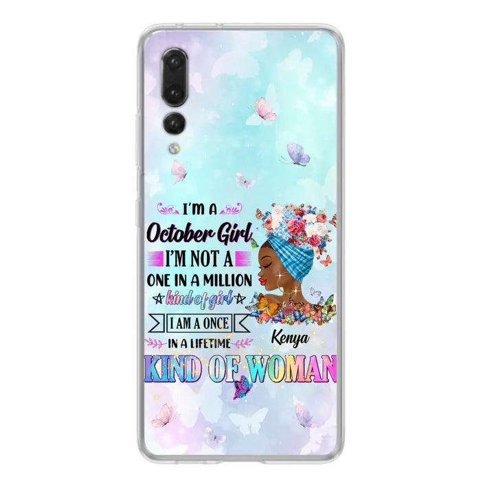 Custom Personalized Birthday Girl Phone Case - Gift Idea For Birthday - I'm A October Girl I'm Not A One In A Million Kind Of Girl - Case For Oppo/Xiaomi/Huawei