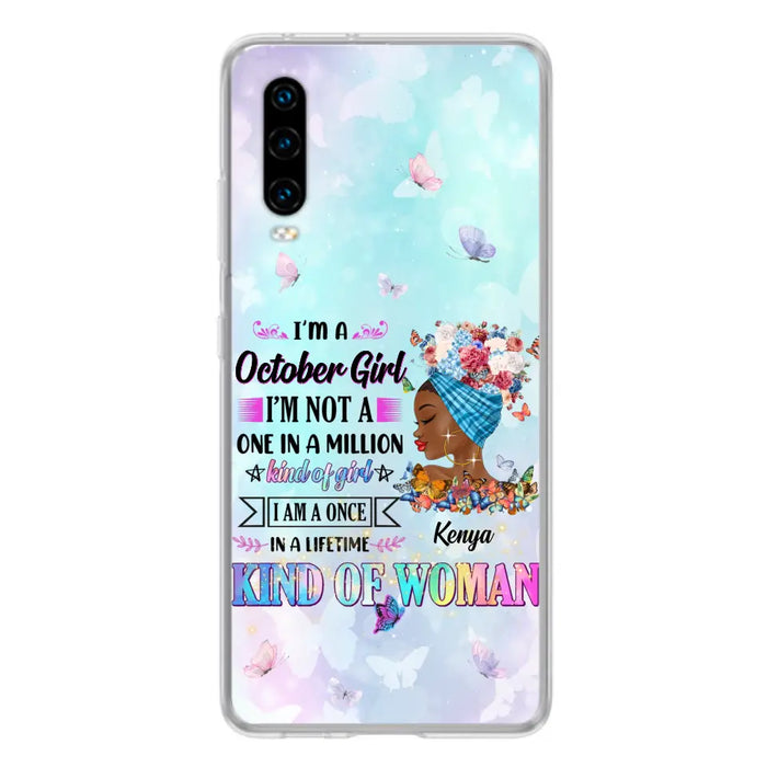 Custom Personalized Birthday Girl Phone Case - Gift Idea For Birthday - I'm A October Girl I'm Not A One In A Million Kind Of Girl - Case For Oppo/Xiaomi/Huawei