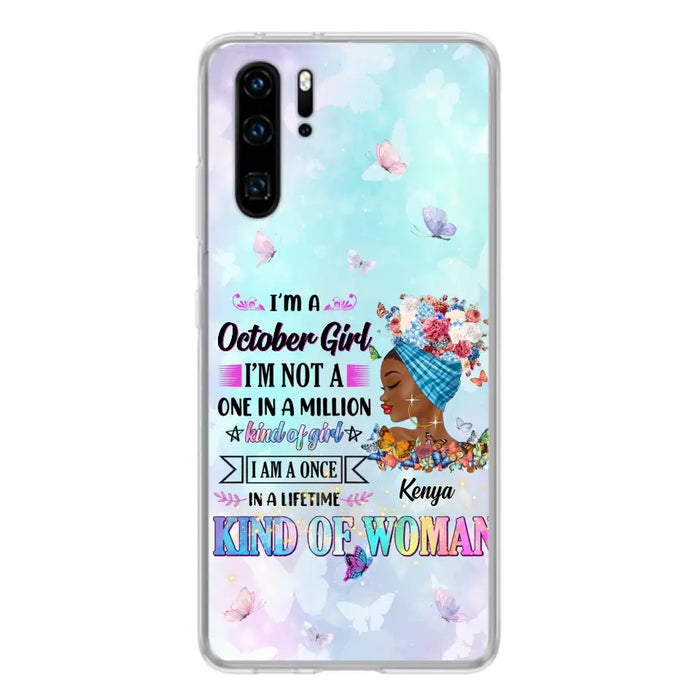 Custom Personalized Birthday Girl Phone Case - Gift Idea For Birthday - I'm A October Girl I'm Not A One In A Million Kind Of Girl - Case For Oppo/Xiaomi/Huawei