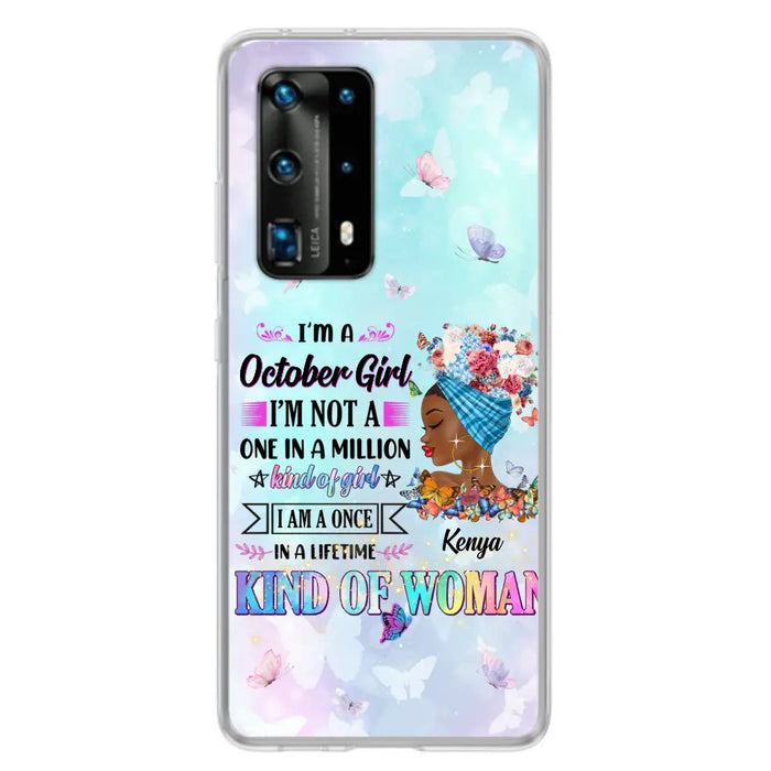 Custom Personalized Birthday Girl Phone Case - Gift Idea For Birthday - I'm A October Girl I'm Not A One In A Million Kind Of Girl - Case For Oppo/Xiaomi/Huawei