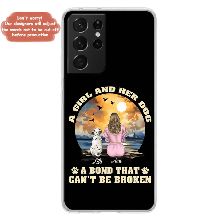 Custom Personalized Dog Mom Phone Case - Upto 4 Dogs - Gift Idea for Dog Owners - Case For iPhone/ Samsung - A Girl And Her Dog A Bond That Can't Be Broken