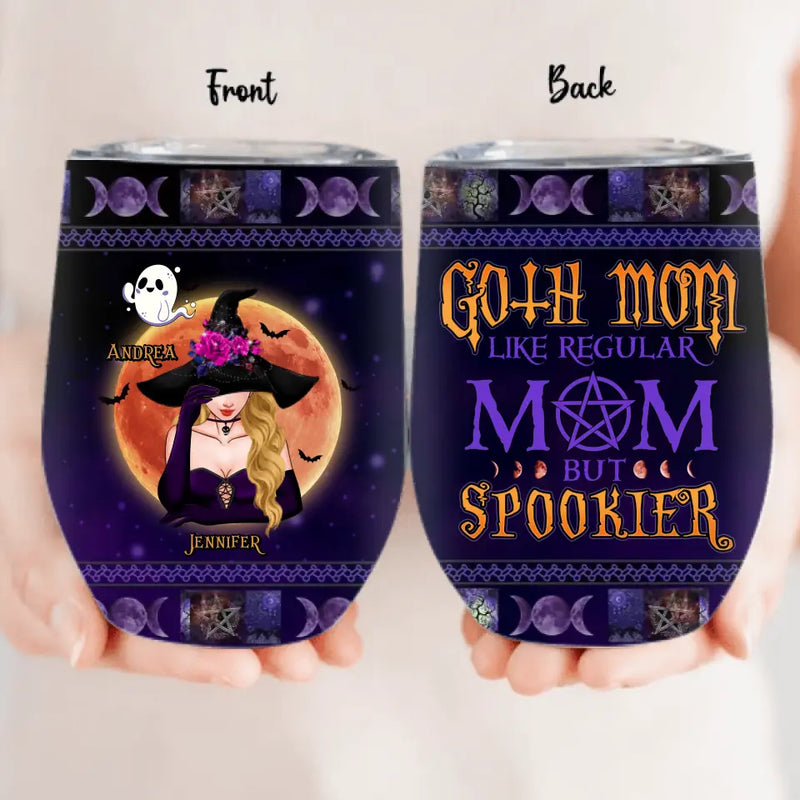 Personalized Goth Mom Wine Tumbler - Up to 5 Children - Halloween Gift Idea for Mom - Goth Mom Like Regular Mom But Spookier