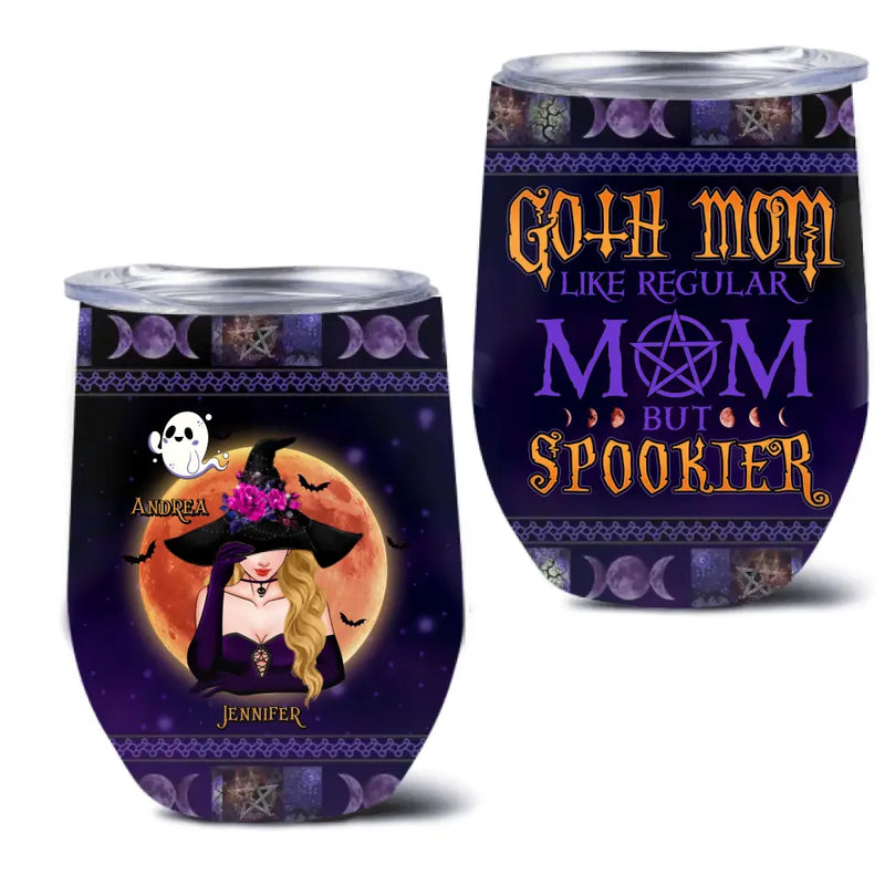 Personalized Goth Mom Wine Tumbler - Up to 5 Children - Halloween Gift Idea for Mom - Goth Mom Like Regular Mom But Spookier