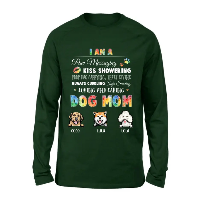 Personalized Dog Mom Shirt/Hoodie - Gift Idea for Dog Lover - Up to 3 Dogs - I Am A Paw Massaging Kiss Showering