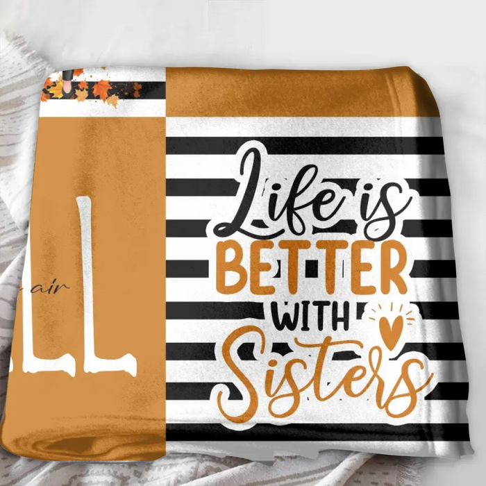 Personalized Bestie Quilt/ Single Layer Fleece Blanket - Life Is Better With Sisters - Gift Idea For Besties/ Sisters