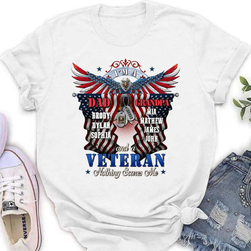 Personalized Veteran Shirt/Hoodie - Gift Idea for Veteran/Father/Grandpa - I'm A Dad Grandpa And A Veteran Nothing Scares Me