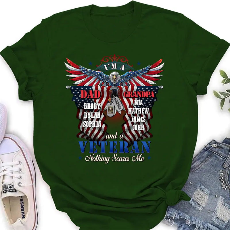 Personalized Veteran Shirt/Hoodie - Gift Idea for Veteran/Father/Grandpa - I'm A Dad Grandpa And A Veteran Nothing Scares Me
