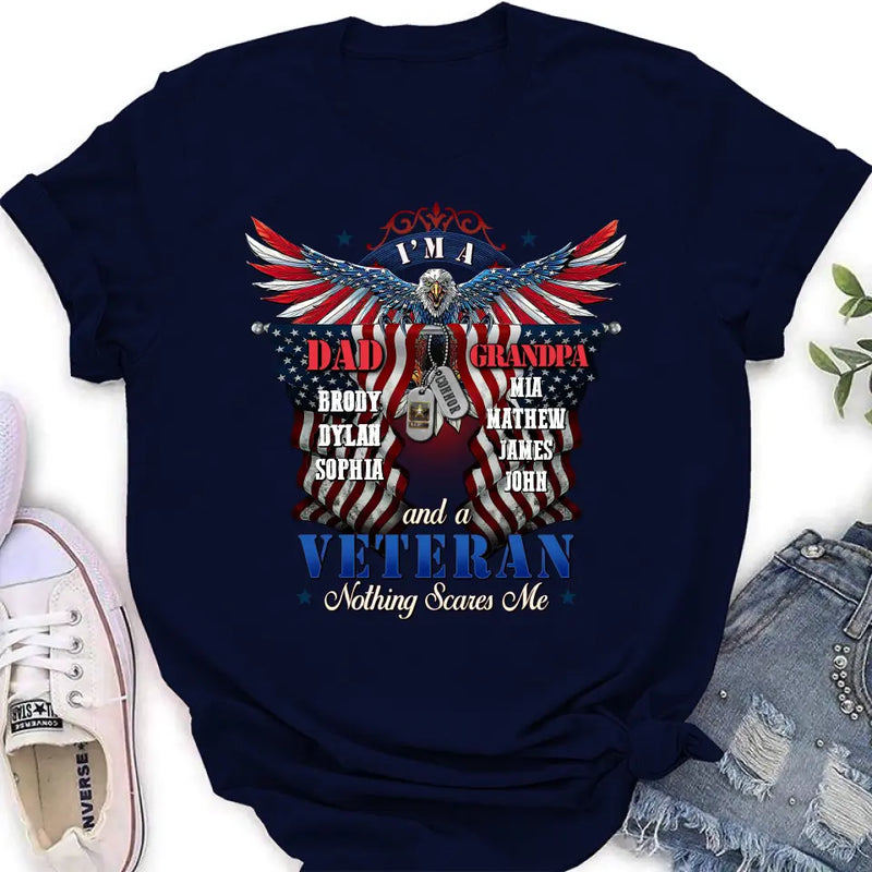 Personalized Veteran Shirt/Hoodie - Gift Idea for Veteran/Father/Grandpa - I'm A Dad Grandpa And A Veteran Nothing Scares Me