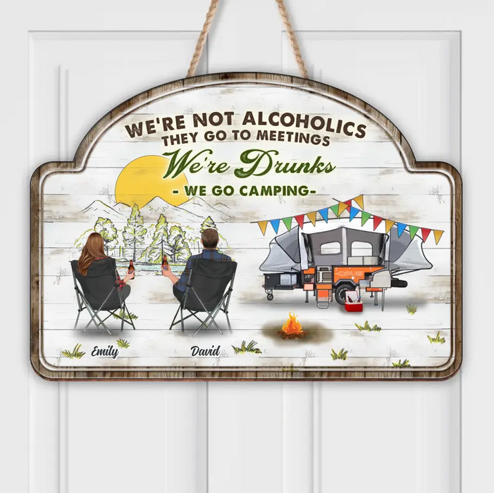 Custom Personalized Camping Wooden Sign - Gift Idea For Camping Lover/ Couple/ Family/ Friends - We're Drunks We Go Camping