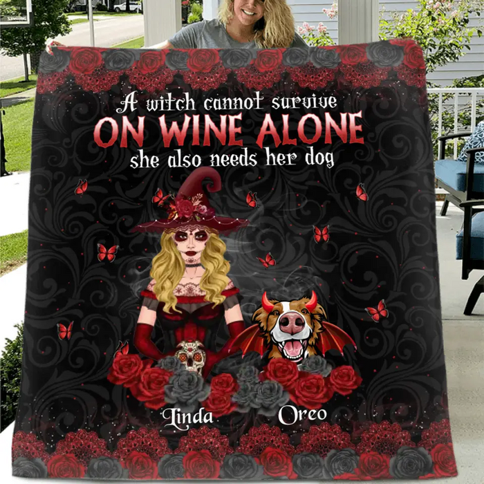 Personalized Witch Mom Quilt/Single Layer Fleece Blanket - Halloween Gift Idea for Witch Lovers/Pet Lovers - A Witch Can Not Survive On Wine Alone She Also Needs Her Dog