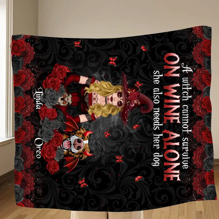 Personalized Witch Mom Quilt/Single Layer Fleece Blanket - Halloween Gift Idea for Witch Lovers/Pet Lovers - A Witch Can Not Survive On Wine Alone She Also Needs Her Dog