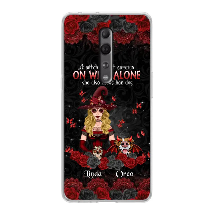 Personalized Witch Phone Case - Halloween Gift Idea for Witch Lovers/Pet Lovers - A Witch Can Not Survive On Wine Alone She Also Needs Her Dog - Case For Oppo/Xiaomi/Huawei