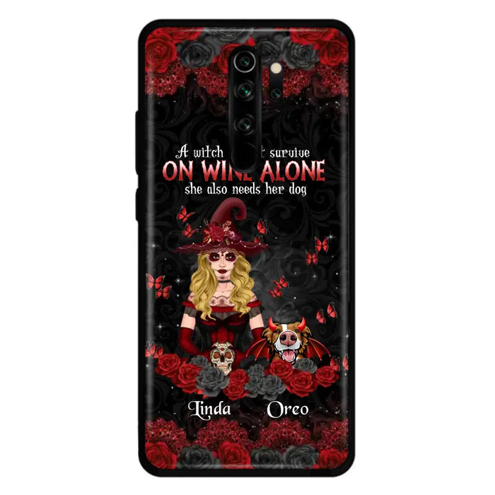 Personalized Witch Phone Case - Halloween Gift Idea for Witch Lovers/Pet Lovers - A Witch Can Not Survive On Wine Alone She Also Needs Her Dog - Case For Oppo/Xiaomi/Huawei