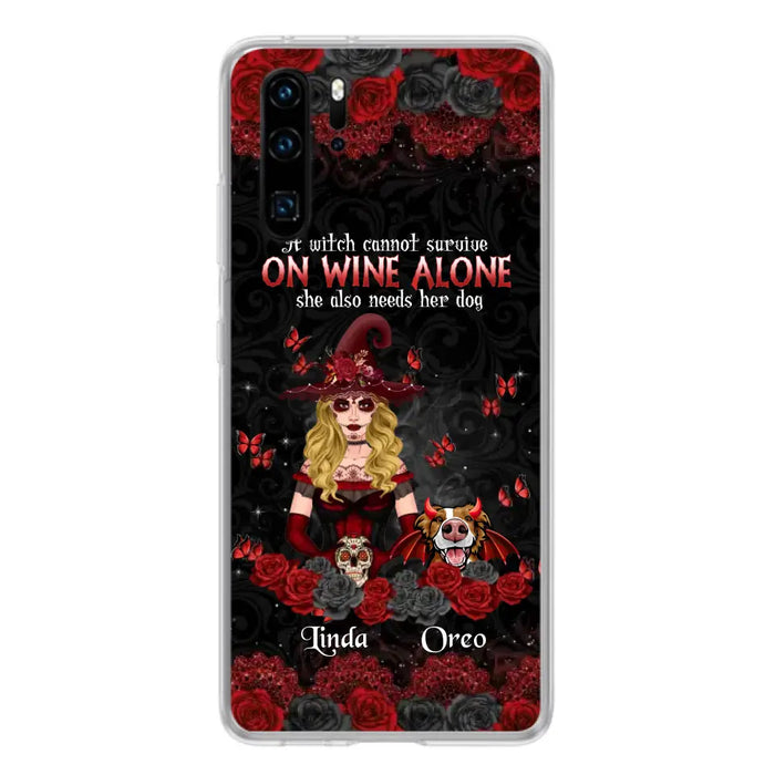 Personalized Witch Phone Case - Halloween Gift Idea for Witch Lovers/Pet Lovers - A Witch Can Not Survive On Wine Alone She Also Needs Her Dog - Case For Oppo/Xiaomi/Huawei