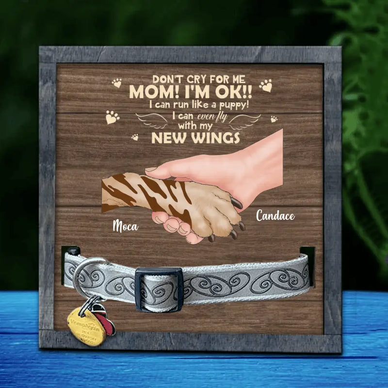 Personalized Memorial Dog Loss Frame - Memorial Gift Idea for Dog Owners - Don't Cry For Me Mom