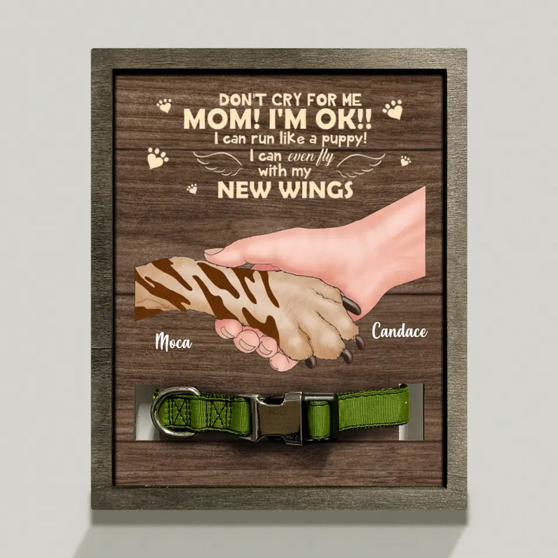 Personalized Memorial Dog Loss Frame - Memorial Gift Idea for Dog Owners - Don't Cry For Me Mom