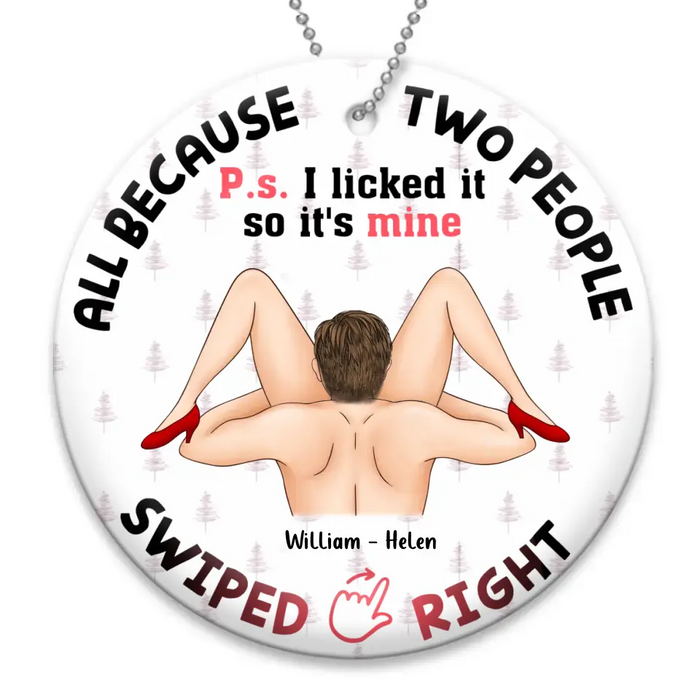 Custom Personalized Swiped Right Couple Circle Wooden Ornament - Gift Idea For Couple - Gift To Him/Her - I Licked It So It's Mine