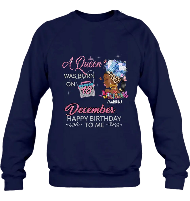 Personalized Birthday Black Girl Shirt/Hoodie - Gift Idea for Birthday/Friends - A Queen Was Born On 18th December Happy Birthday To Me