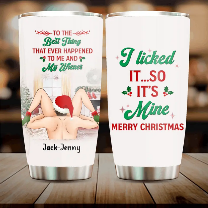 Personalized Christmas Couple Tumbler - Gift Idea For Couple/Valentines Day - I Licked It So It's Mine Merry Christmas