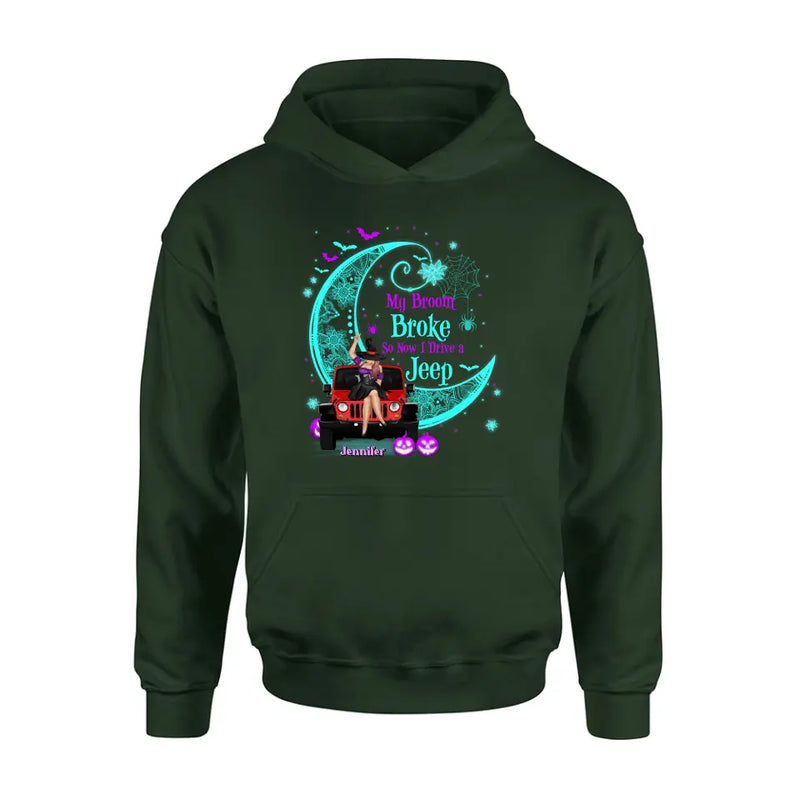 Personalized Witch Shirt/Hoodie - Halloween Gift Idea for Witch/Off-road Lovers - My Broom Broke So Now I Ride A Jeep
