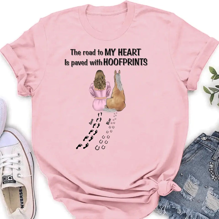 Custom Personalized Horse Mom Shirt/Hoodie - Gift Idea For Horse Lover - Upto 3 Horses - The Road To My Heart Is Paved With Hoofprints