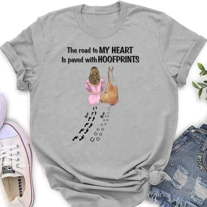 Custom Personalized Horse Mom Shirt/Hoodie - Gift Idea For Horse Lover - Upto 3 Horses - The Road To My Heart Is Paved With Hoofprints