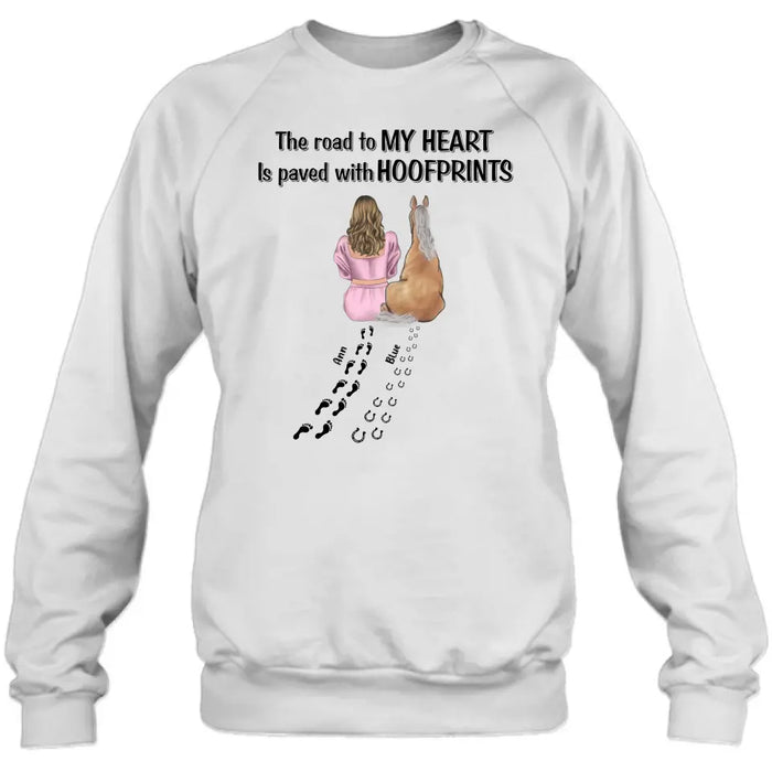 Custom Personalized Horse Mom Shirt/Hoodie - Gift Idea For Horse Lover - Upto 3 Horses - The Road To My Heart Is Paved With Hoofprints