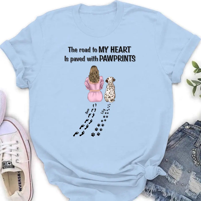Personalized Pet Mom Shirt/Hoodie - Gift Idea For Dog/Cat Lover - Up to 3 Pets - The Road To My Heart Is Paved With Pawprints
