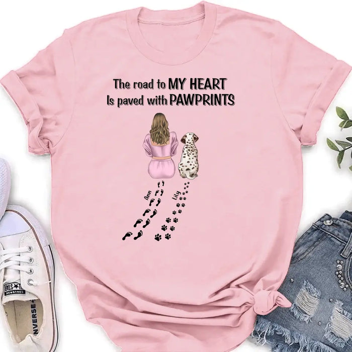 Personalized Pet Mom Shirt/Hoodie - Gift Idea For Dog/Cat Lover - Up to 3 Pets - The Road To My Heart Is Paved With Pawprints
