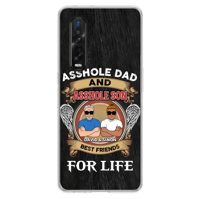 Custom Personalized Dad And Son Phone Case - Funny Gift Idea for Dad from Son - Asshole Dad And Asshole Son Best Friends For Life - Case for Xiaomi/Huawei/Oppo