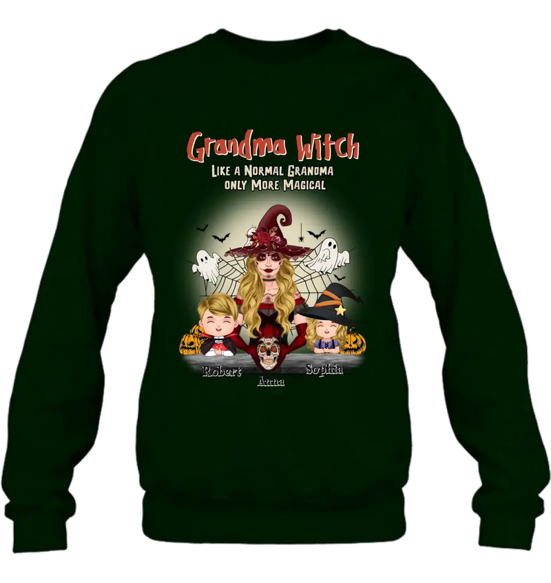 Personalized Grandma Witch Shirt/Hoodie - Gift Idea For Halloween - Up to 2 Kids - Grandma Witch Like A Normal Grandma Only More Magical