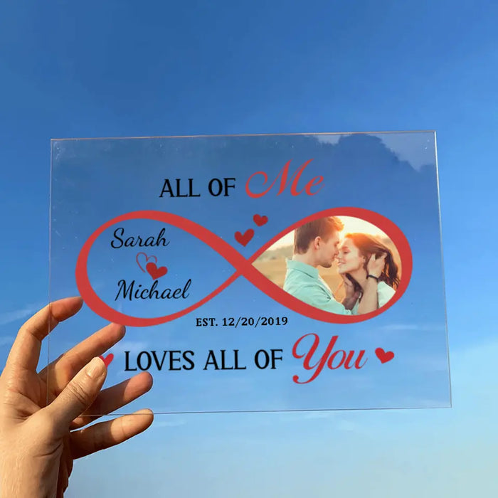 Custom Personalized Couple Acrylic Plaque - Upload Photo - Gift Idea For Couple/ Him/ Her/ Anniversary - All Of Me Loves All Of You