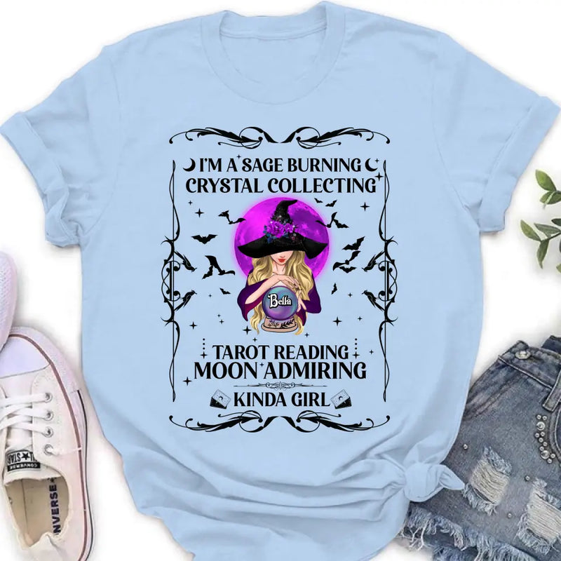 Personalized Witch Shirt/Hoodie - Halloween Gift Idea for Witch Lovers - I'm A Sage Burning Crystal Collecting Tarot Reading Moon Admiring Kinda Girl