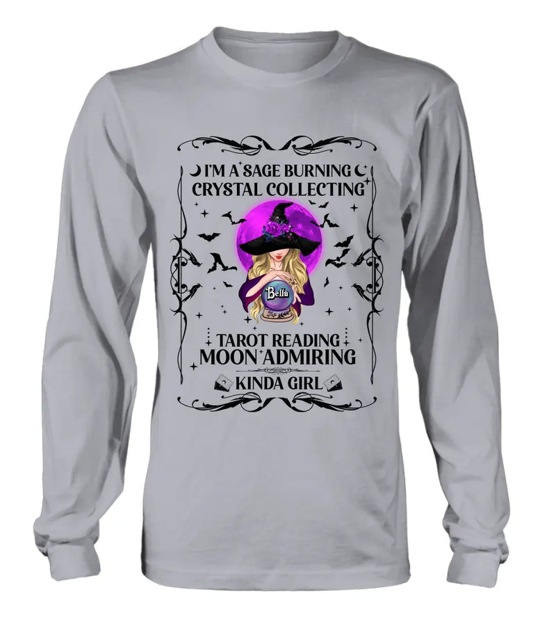 Personalized Witch Shirt/Hoodie - Halloween Gift Idea for Witch Lovers - I'm A Sage Burning Crystal Collecting Tarot Reading Moon Admiring Kinda Girl