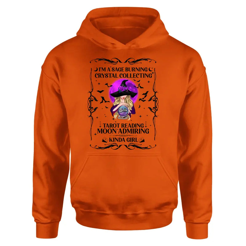 Personalized Witch Shirt/Hoodie - Halloween Gift Idea for Witch Lovers - I'm A Sage Burning Crystal Collecting Tarot Reading Moon Admiring Kinda Girl