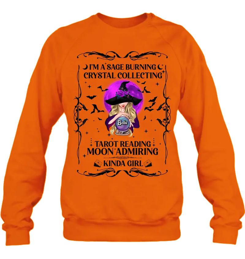 Personalized Witch Shirt/Hoodie - Halloween Gift Idea for Witch Lovers - I'm A Sage Burning Crystal Collecting Tarot Reading Moon Admiring Kinda Girl
