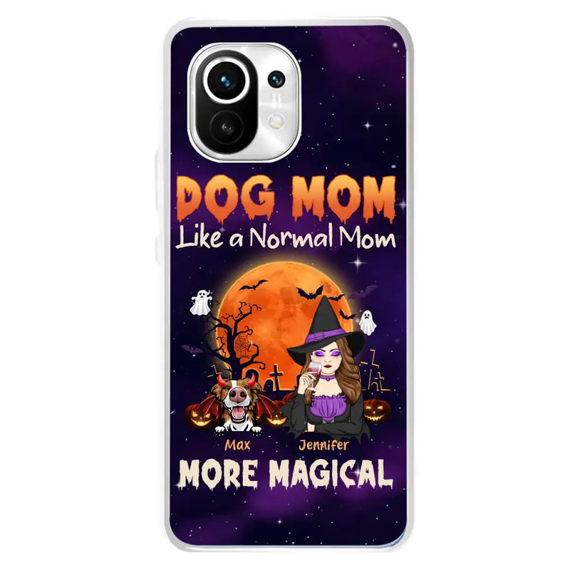 Personalized Witch Pet Mom Phone Case - Halloween Gift Idea for Pet Lovers - Up to 3 Dogs/Cats - Dog Mom Like A Normal Mom More Magical - Case For Xiaomi/Oppo/Huawei