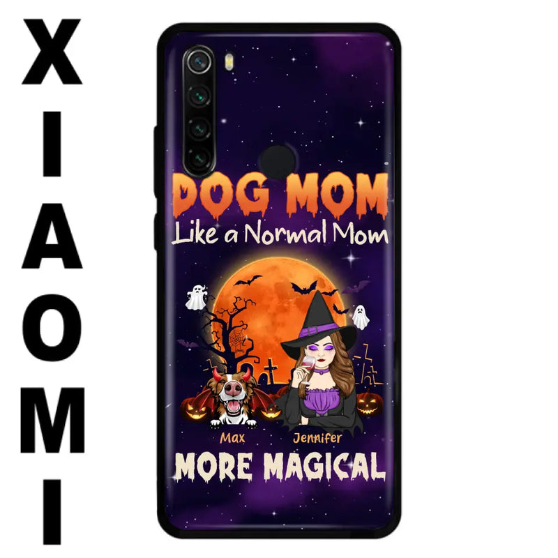 Personalized Witch Pet Mom Phone Case - Halloween Gift Idea for Pet Lovers - Up to 3 Dogs/Cats - Dog Mom Like A Normal Mom More Magical - Case For Xiaomi/Oppo/Huawei
