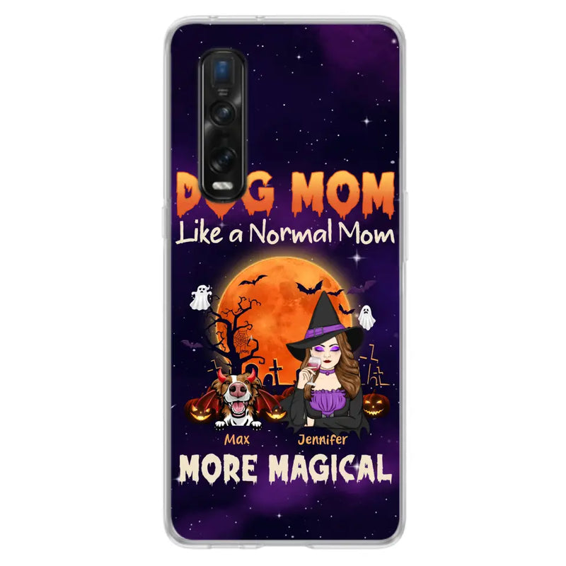 Personalized Witch Pet Mom Phone Case - Halloween Gift Idea for Pet Lovers - Up to 3 Dogs/Cats - Dog Mom Like A Normal Mom More Magical - Case For Xiaomi/Oppo/Huawei