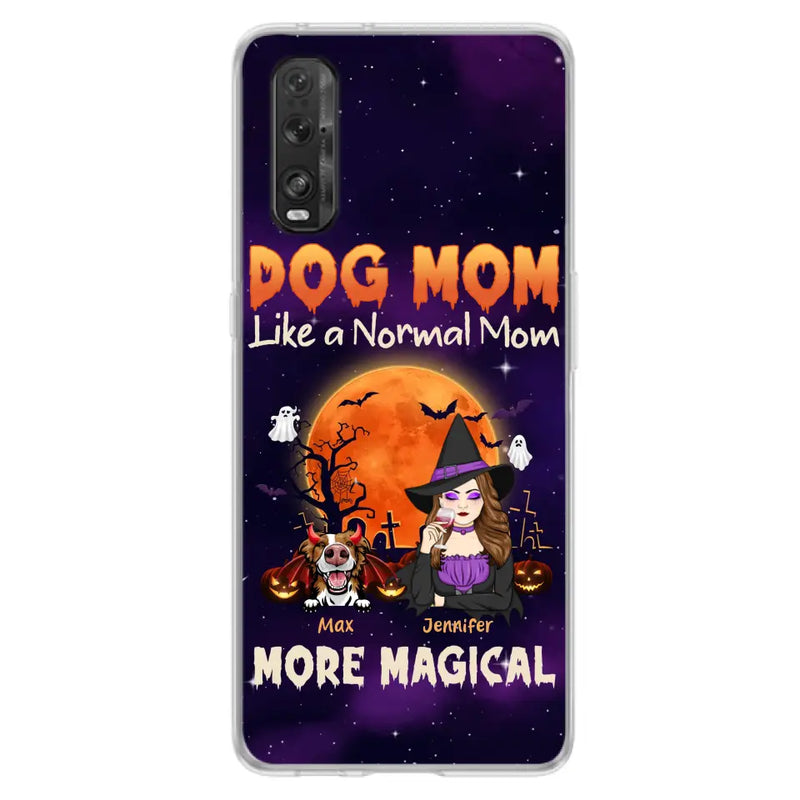 Personalized Witch Pet Mom Phone Case - Halloween Gift Idea for Pet Lovers - Up to 3 Dogs/Cats - Dog Mom Like A Normal Mom More Magical - Case For Xiaomi/Oppo/Huawei