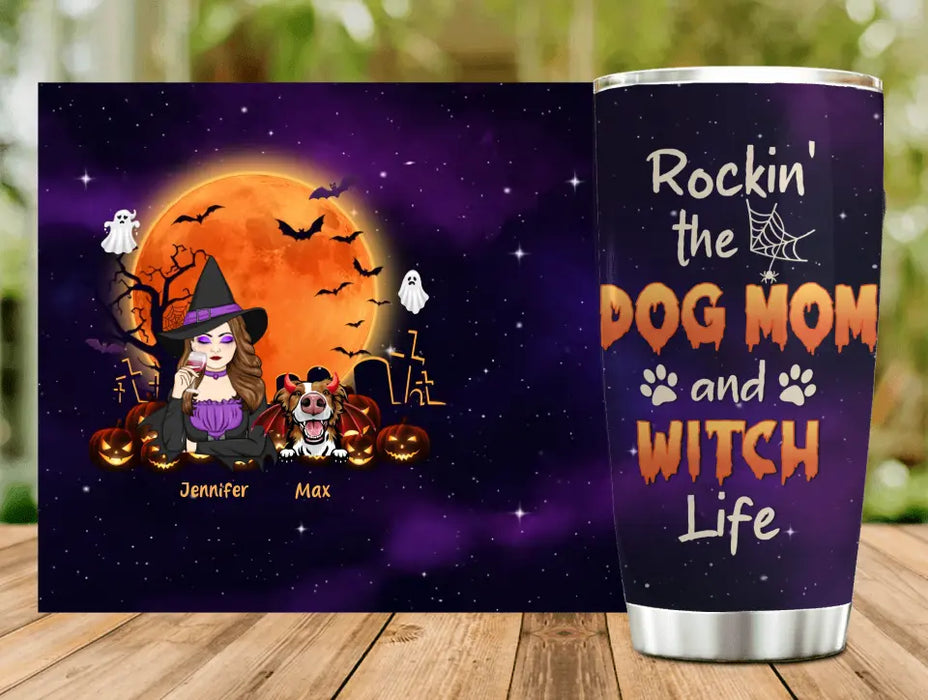 Custom Personalized Witch Pet Mom Tumbler -Halloween Gift For Pet Lover - Upto 3 Dogs/Cats - Rockin' The Dog Mom And Witch  Life