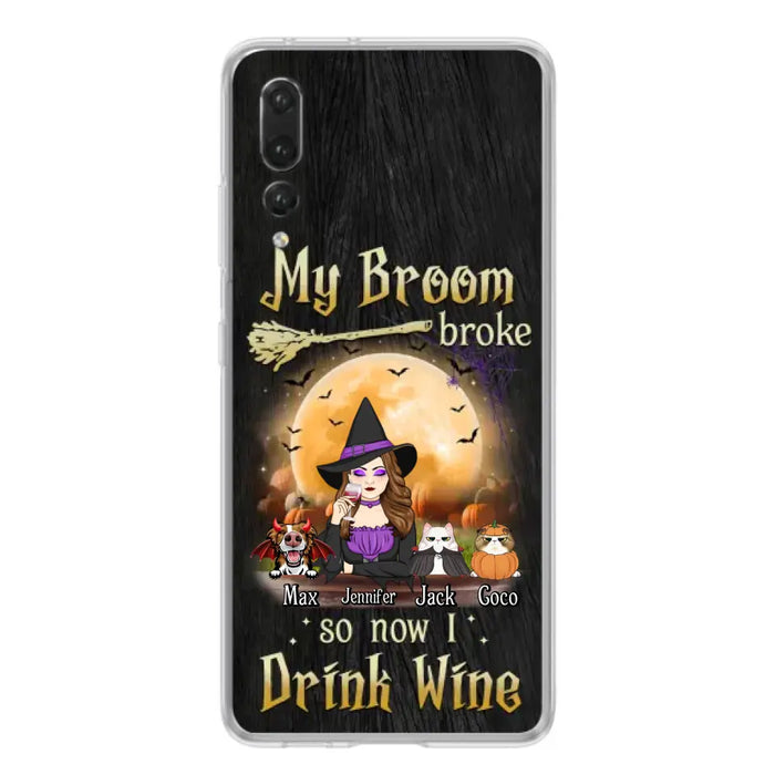 Personalized Witch Pet Mom Phone Case - Upto 3 Pets - Halloween Gift For Cat/Dog Mom - My Broom Broke So Now I Drink Wine - Cases For Oppo/Xiaomi/Huawei