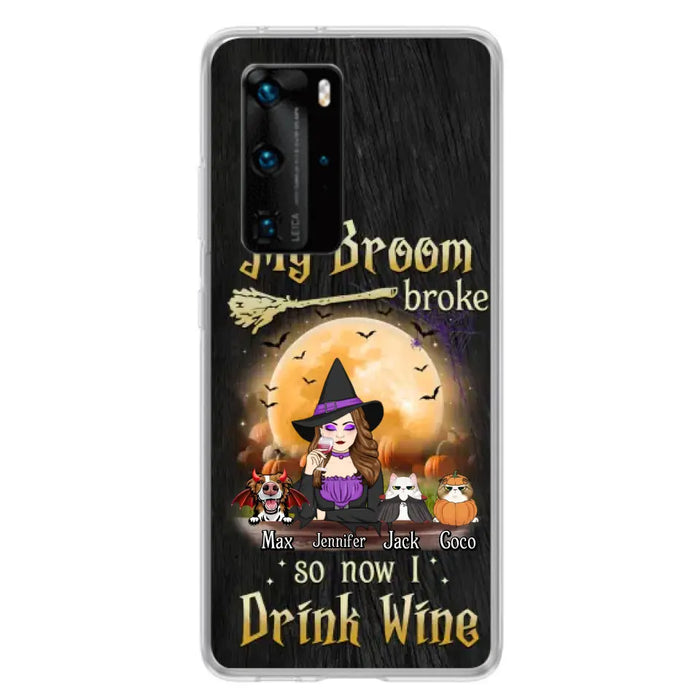 Personalized Witch Pet Mom Phone Case - Upto 3 Pets - Halloween Gift For Cat/Dog Mom - My Broom Broke So Now I Drink Wine - Cases For Oppo/Xiaomi/Huawei