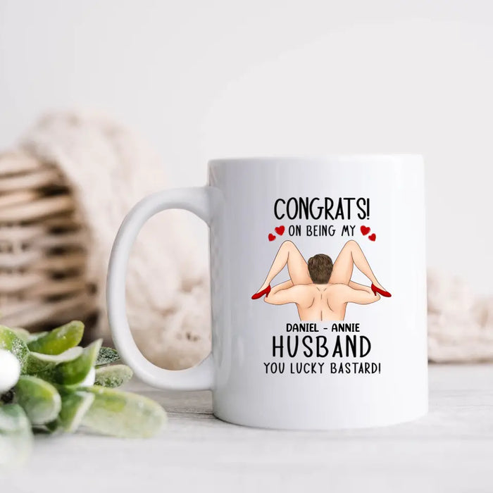 Custom Personalized Couple Coffee Mug - Gift Idea For Couple/Her/Him - Congrats! On Being My Husband You Lucky Bastard