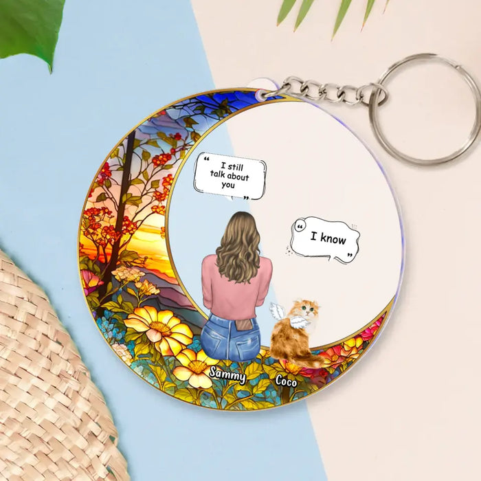 Custom Personalized Memorial Cat Suncatcher Acrylic Keychain - Upto 3 Dogs/Cats/Rabbits - Memorial Gift Idea for Pet Lovers - I Still Talk About You