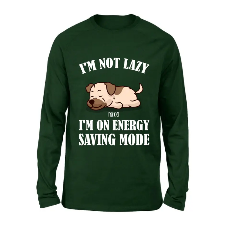 Personalized Lazy Dog T-shirt/Sweatshirt/Long Sleeve/Hoodie - Gift Idea For Dog Lover - Up to 6 Dogs - I'm Not Lazy I'm On Energy Saving Mode