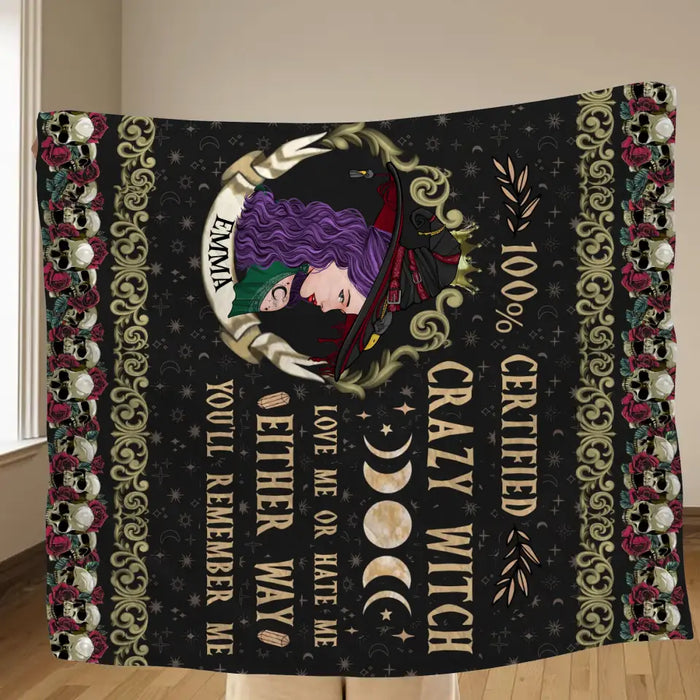 Personalized Witch Quilt/Single Layer Fleece Blanket - Gift Idea For Halloween/ Witch - 100% Certified Crazy Witch Love Me Or Hate Me Either Way You'll Remember Me